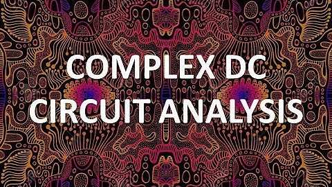 Complex DC Circuit Analysis (Full Lecture)