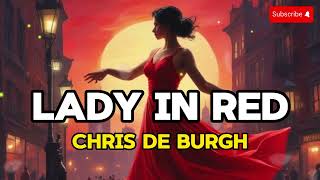Lady in Red Lyrics - Chris de Burgh