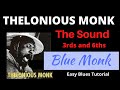 Easy Blues: " BLUE MONK " - Tutorial on 3rds and 6ths. The Sound of Thelonious Monk.