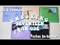 a hella long unboxing of seventeen's 세븐틴 ❝an ode❞ (all 5 versions... im broke)