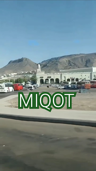 INILAH TEMPAT AMBIL MIQOT IBADAH UMROH DAN HAJI || #miqot #manasikumroh