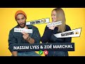 Nassim lyes et zo marchal racontent leurs meilleures anecdotes dans nouveaux riches