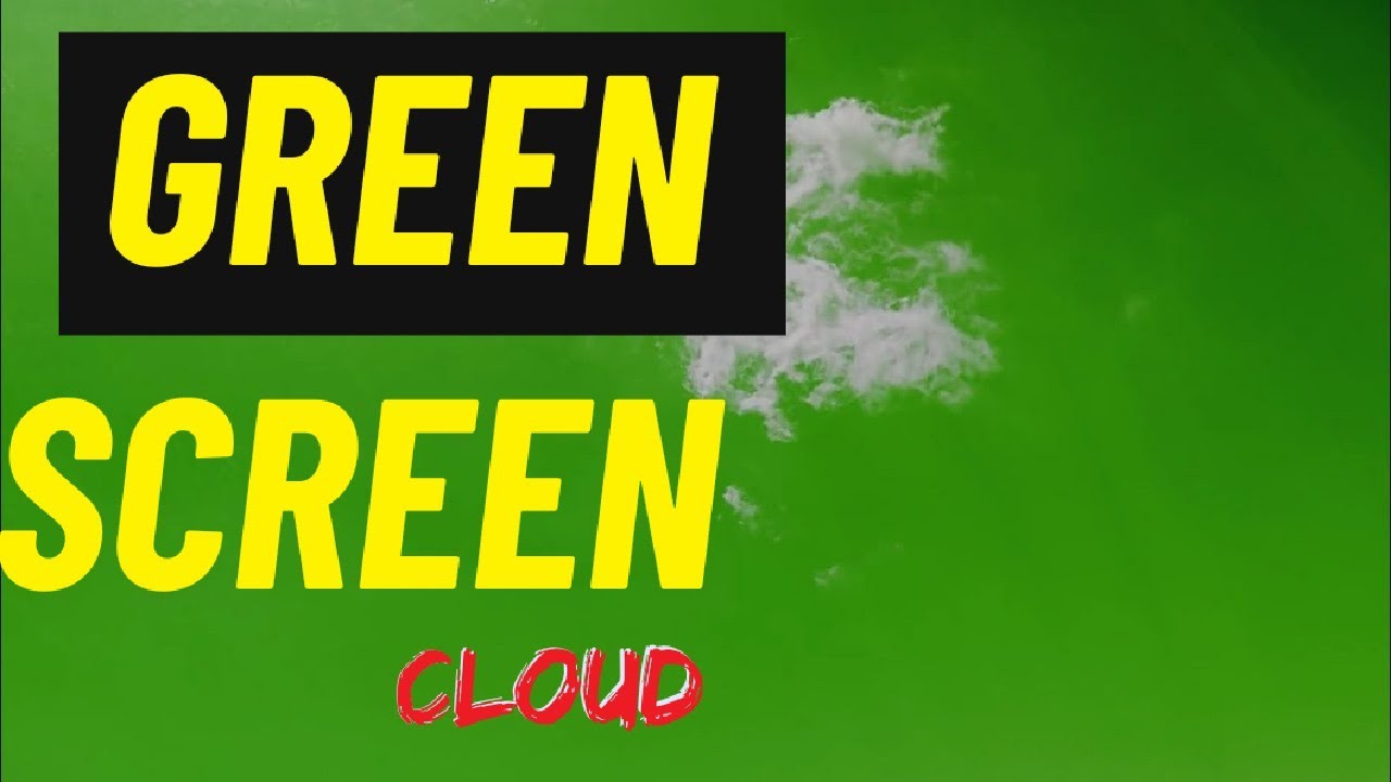 Green Screen Cloud - YouTube