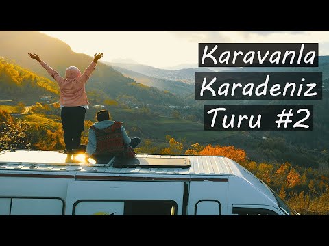 KARAVANLA KARADENİZ TURU | Derin Kanyonlar-Cam Teras-Yemyeşil Vadiler | Köy pazarından akşam yemeği
