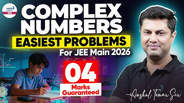 🎯 4 Marks Guaranteed! | Complex Numbers EASIEST Problems For JEE Main 2026 | Must-Watch | JEE Maths