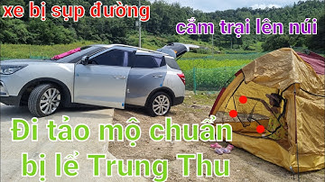 Đi về quê tảo mộ chuẩn bị cho tết "Trung Thu" ai ngờ thành đi cắm trại trên núi/ văn hóa Hàn Quốc