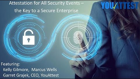 YouAttest Webinar: Security Attestation - a Cyber Round Table