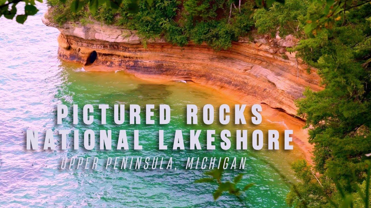 Pictured Rocks National Lakeshore | Upper Peninsula, Michigan - YouTube