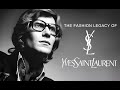 YSL: How One Man Changed Fashion Forever | Yves Saint Laurent’s Legacy & Career