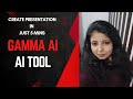 Gamma AI| Presentation tool| AI tool