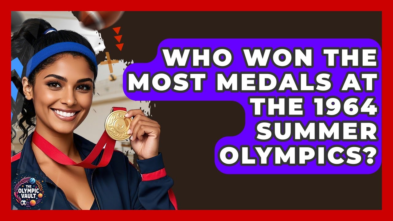 Who Won The Most Medals At The 1964 Summer Olympics? - The Olympic Vault
