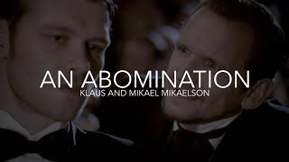 Klaus and Mikael || Abomination