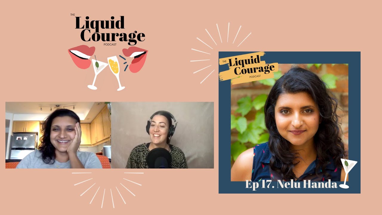 The Liquid Courage Podcast - Episode 17: Nelu Handa