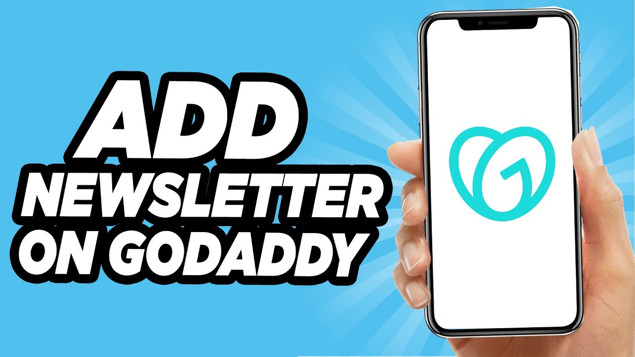 How To Add A Newsletter On GoDaddy Easy 2024 Tutorial YouTube