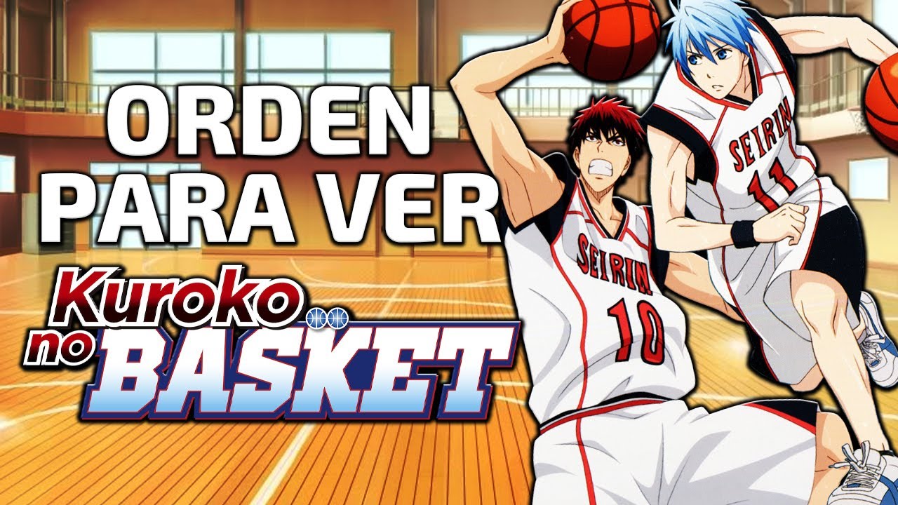 Orden para ver Kuroko no Basket | ORDEN FÁCIL Y RÁPIDO - YouTube