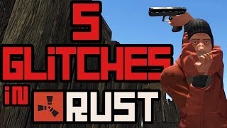 Rust: 5 Glitches That Need Patching!!