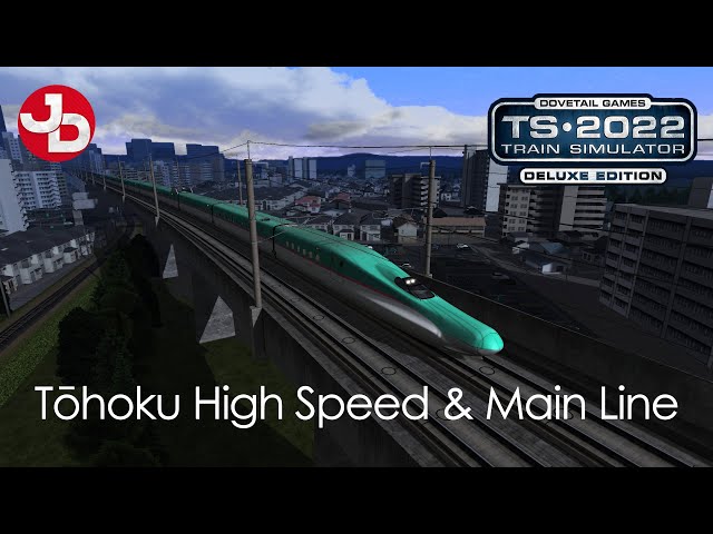 Train Simulator 2022: Tohoku High Speed Rail & Main Line - E5