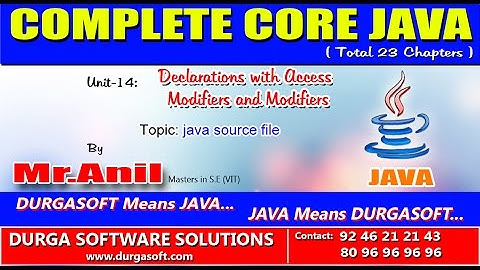 Core Java Declarations with Access Modifiers and Modifiers   java source file
