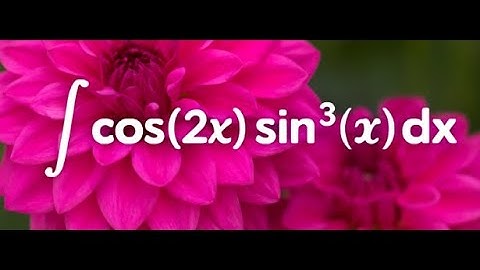 Calculus tutorial for integral cos 2x sin^3 x