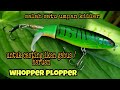 WHOPPER PLOPPER || UMPAN CASTING IKAN GABUS / HARUAN