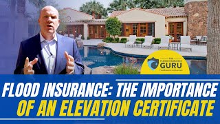 FLOOD INSURANCE: The Importance of An Elevation Certificate