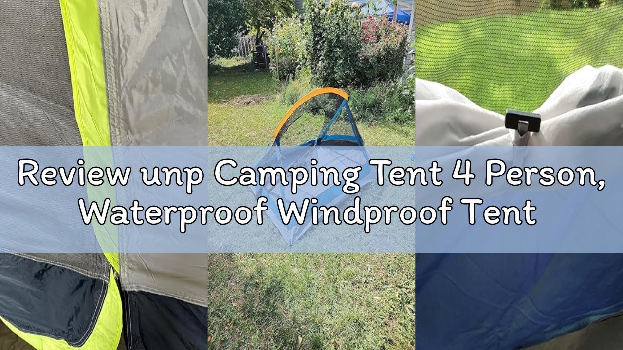 Review unp Camping Tent 4 Person, Waterproof Windproof Tent with Rainfly Easy Set up-Portable Dome T
