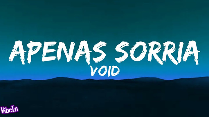 VOID - APENAS SORRIA (Letra/Legendado)