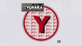 Yonaka - Creature (Official Audio)