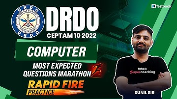 DRDO Ceptam 10 Computer Marathon 2022 | DRDO Computer Most Expected Questions | By Sunil Bishnoi Sir