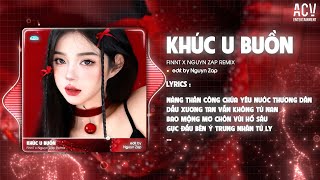 Khúc U Buồn - Finnt X Nguyn Zap Remix Nàng Thân Công Chúa Yêu Nước Thương Dân Remix