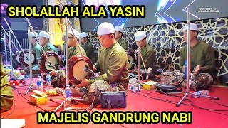 NEW!!! SHOLALLAH ALA YASIN - GANDRUNG NABI