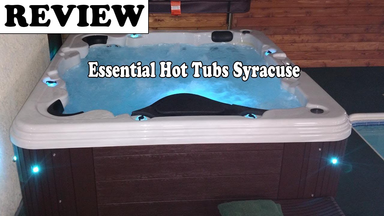 Essential Hot Tubs Syracuse Review 2020 YouTube