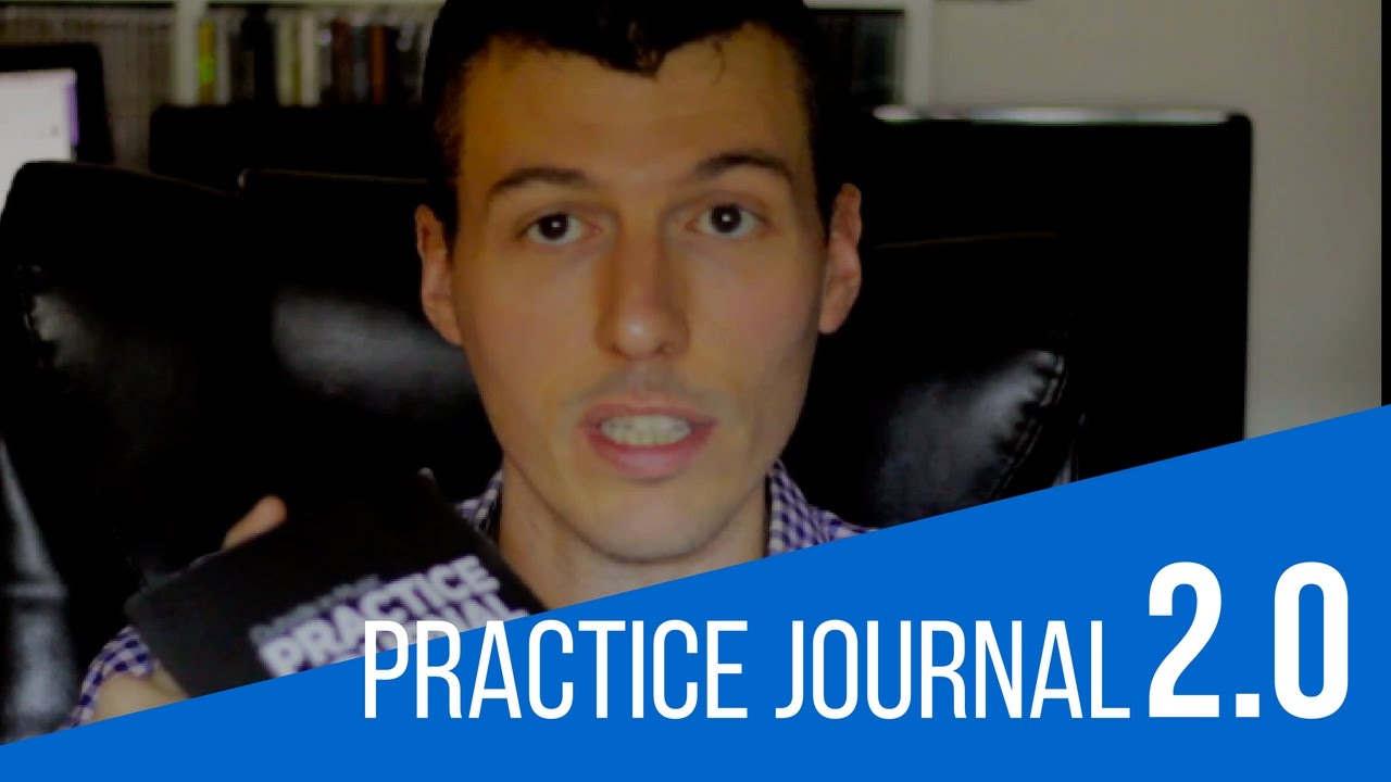 The Practice Journal is BACK! Version 2.0 | 
