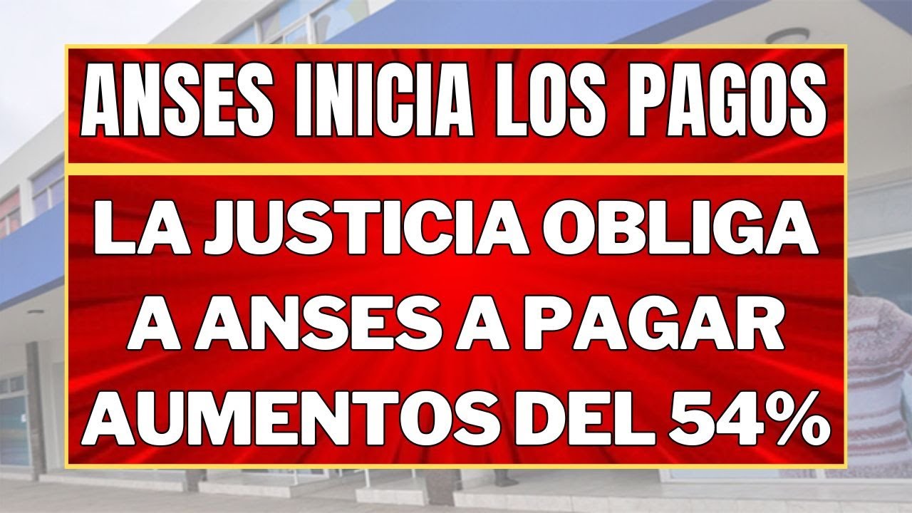 GRAN NOTICIA ️La Justicia OBLIGA a PAGAR 54% de AUMENTO a JUBILADOS ...