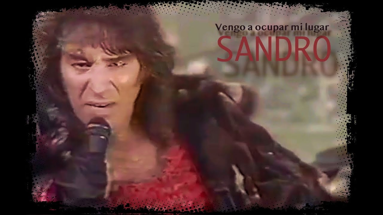 Sandro - Vengo a ocupar mi lugar (Remasterización)