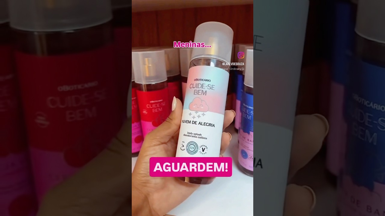 Próximo lançamento do Oboticario• body splash Nuven de Alegria ☁️💗