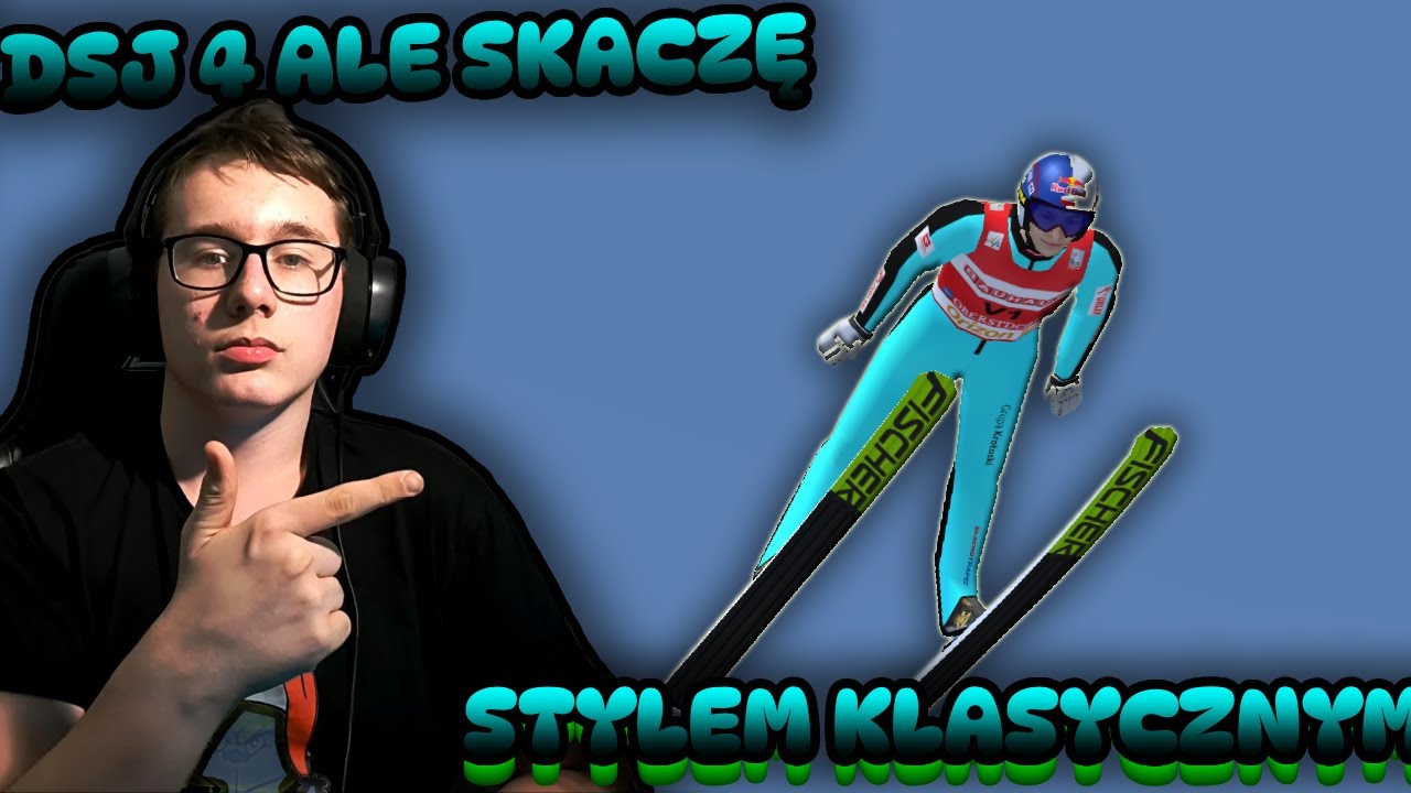 DSJ 4 ALE SKACZĘ STYLEM KLASYCZNYM