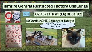 CZ 457 MTR July RD 01 T02 Rimfire Central Restricted Benchrest Challenge: 50 Yards ACME Target