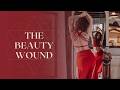 The Root Cause of Women’s Insecurity (aka The Beauty Wound)