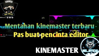 🔴BAGI-BAGI MENTAHAN EFEK KINEMASTER TERBARU