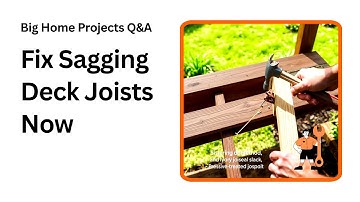 How to Fix Sagging Deck Joists Fast and Easy