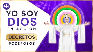 YO SOY DIOS EN ACCIÓN - Decretos Poderosos y Enseñanzas