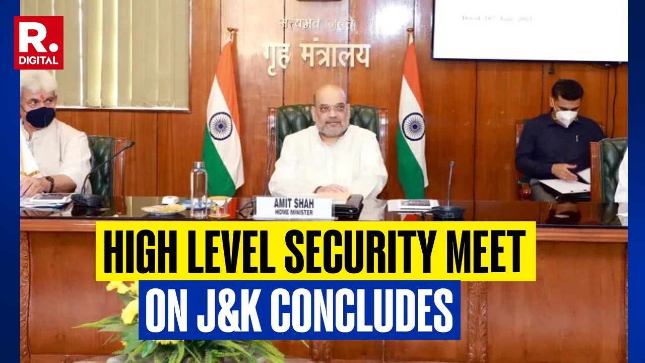 Amit Shah Concludes First Phase of High Level Security Meet, Discusses ...