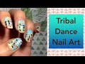 Tribal Dance Nail Art || KADS - 10% Discount Code KADSQEI3D