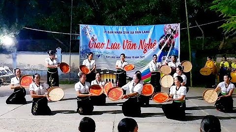 Giao Lưu Văn Nghệ Dân Tộc Thái Tại Xã Bản Lang