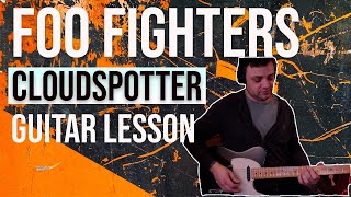 Foo Fighters | Cloudspotter | Guitar Lesson