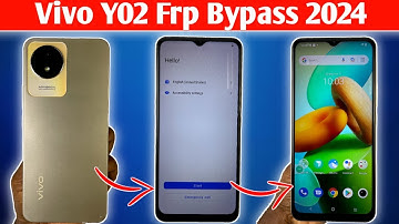 2024 Last Update : Vivo Y02 Frp Bypass Android 12/13 - Vivo Y02 (V2217) Google Account Remove