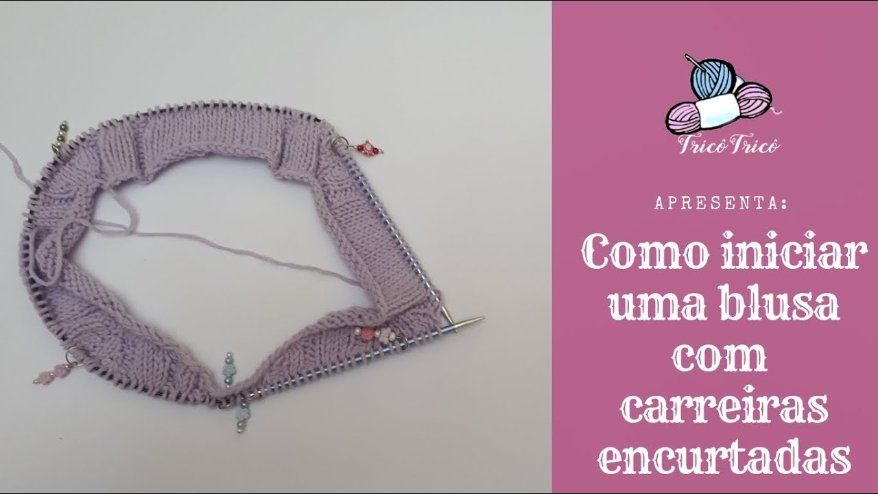 Como começar uma blusa com carreiras encurtadas | Dicas de Tricô