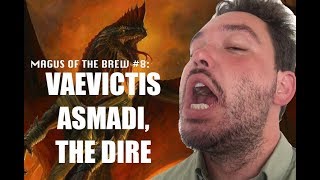 Magus Of The Brew Vaevictis Asmadi, The Dire