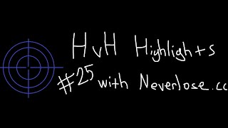 dominating hvh with neverlose.cc | hvh highlights #25 ft.dungeon.lua